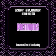 Pretenders - Glastonbury Festival, Glastonbury, Uk June 25th, 1994 (Remastered, Live On Broadcasting) (2025) [Hi-Res]