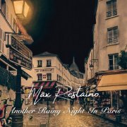 Max Restaino - Another Rainy Night in Paris (2022)