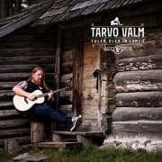 Tarvo Valm - Tulen, Olen Ja L2hen (2021)