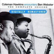 Coleman Hawkins & Ben Webster - Coleman Hawkins encounters Ben Webster: The Complete Session (2011)