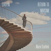 Martin Stadtfeld - Chopin: Return to Warsaw (2026) [Hi-Res]