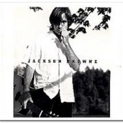 Jackson Browne - Retrospective & The Next Voice You Hear: The Best of Jackson Browne (1993 & 1997)