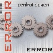 Central Seven - Error (1998) CDM