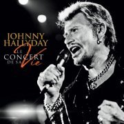 Johnny Hallyday - Le concert de sa vie (2018) [Hi-Res]