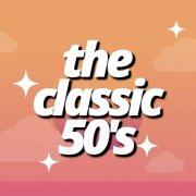 VA - the classic 50's (2025)