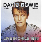 David Bowie - David Bowie꞉ Live in Chile 1990 (2022)