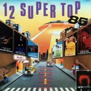 VA - 12 Super Top 85 (1985)