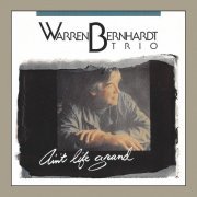 Warren Bernhardt Trio - Ain't Life Grand (2022)