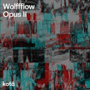 Wolffflow - Opus II (2016) [Hi-Res]