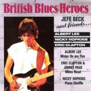 VA - British Blues Heroes - Jeff Beck And Friends... (1990/1996)
