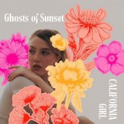 Ghosts of Sunset - California Girl (2025) [Hi-Res]