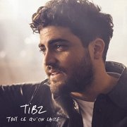 Tibz - Tout ce qu'on laisse (2022)