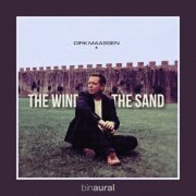 Dirk Maassen - The Wind and the Sand (Binaural Remastered Version) (2021)