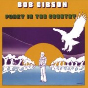 Bob Gibson - Funky in the Country (1974)