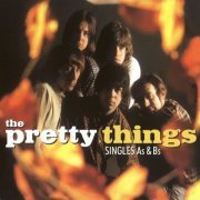 The Pretty Things - The Singles As & Bs (2002)