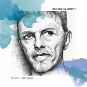 Possible(s) Quartet - Songs from Bowie (2019)