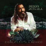 Diego el Cigala - Cigala Canta a México (2020) [Hi-Res]