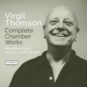 Monadnock Music & Gil Rose - Thomson: Complete Chamber Works (2021)