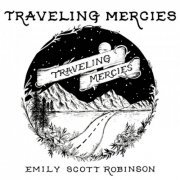 Emily Scott Robinson - Traveling Mercies (2019)