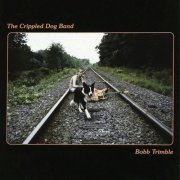 Bobb Trimble & The Crippled Dog Band - The Crippled Dog Band (2025)