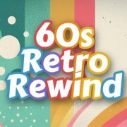 VA - 60s Retro Rewind (2025)