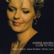 Katrine Madsen - Close To You (2005) FLAC