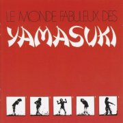 Yamasuki - Le monde fabuleux des Yamasuki (2020) [Hi-Res]