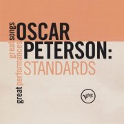 Oscar Peterson - Standards: Great Songs, Great Performances (2010)