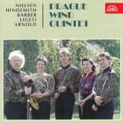 Prague Wind Quintet - Nielsen, Hindemith, Barber, Ligeti, Arnold: Prague Wind Quintet (1994)