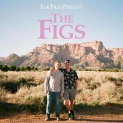 The Figs - The Figs Present: The Figs (2024) Hi Res