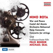 Esther Peristerakis, Marcel Sobol, WDR Funkhausorchester Köln, Felix Bender, Michael Seal - Nino Rota: Film Music & Concertos (2023)
