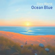 Slow World - Ocean Blue (2025)