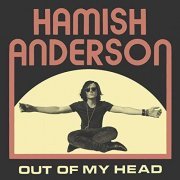 Hamish Anderson - Out of My Head (2019)