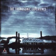 The Tronosonic Experience - The Tronosonic Experience (2017)