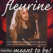 Fleurine - Meant To Be! (2000)