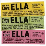 VA - We All Love Ella: Celebrating The First Lady Of Song (2007) FLAC