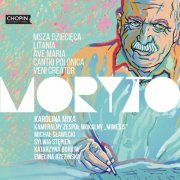 Chopin University Press - Stanisław Moryto: Msza dziecięca, Litania, Ave Maria, Cantio polonica, Veni Creator (2022)