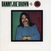 Danny Joe Brown - Danny Joe Brown And The Danny Joe Brown Band (1981)