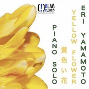 Eri Yamamoto - Yellow Flower - Piano Solo (2022)