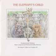 Bobby McFerrin & Jack Nicholson - The Elephant's Child (1987)