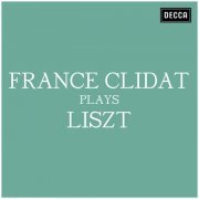 France Clidat - France Clidat plays Liszt (2022)