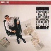 Rotterdam Philharmonic Orchestra, Valery Gergiev - Borodin: Symphonies Nos. 1 & 2 (1990)