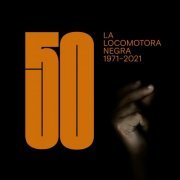 La Locomotora Negra - 50 (2021)