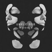 Unkle Bob - Invisible (2022)