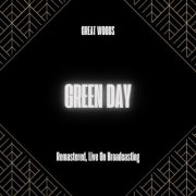 Green Day - Great Woods (Remastered, Live On Broadcasting) (2025) [Hi-Res]