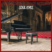 Mal Waldron & Jackie McClean - Soul Eyes (Live (Remastered) (2022) [Hi-Res]