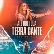 Gabi Sampaio - Até Que Toda Terra Cante (Ao Vivo) (2019/2025) Hi-Res