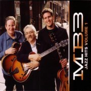 Vic Juris, Jimmy Bruno, Corey Christiansen - MB3 Jazz Hits Volume 1 (2006) [CD-Rip]