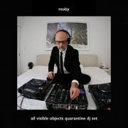 Moby - All Visible Objects (Quarantine DJ Set) (2020) [Hi-Res]