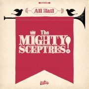 The Mighty Sceptres - All Hail the Mighty Sceptres! (2015) FLAC